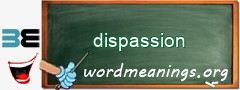 WordMeaning blackboard for dispassion